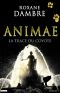 [Animae 02] • Animae 2 - La Trace Du Coyote